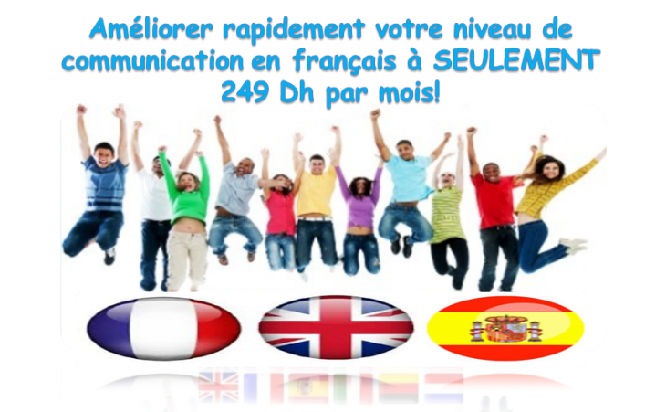Améliorer votre communication en français à seulement 249 Dh par mois!