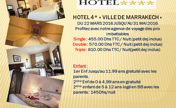 HOTEL 4* MARRAKECH  » promo du 22 mars au 31 mai 2016 »