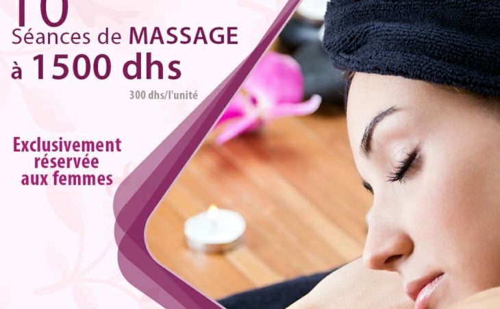 OFFRE RAMADANESQUE ! 10 Massages Relaxant À 1500 DHS !